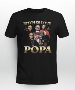 Pope Leo XIV Bitches Love Popa Shirt